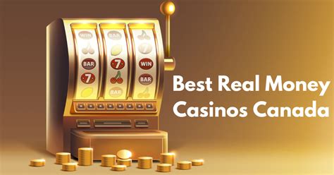Real Money Casinos Canada 2024 .